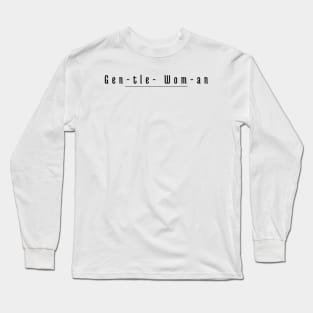 gentle woman design Long Sleeve T-Shirt